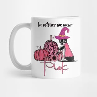 In October We Wear Pink - Halloween Pink Chihuahua Dog Witch Pumpkin Mug